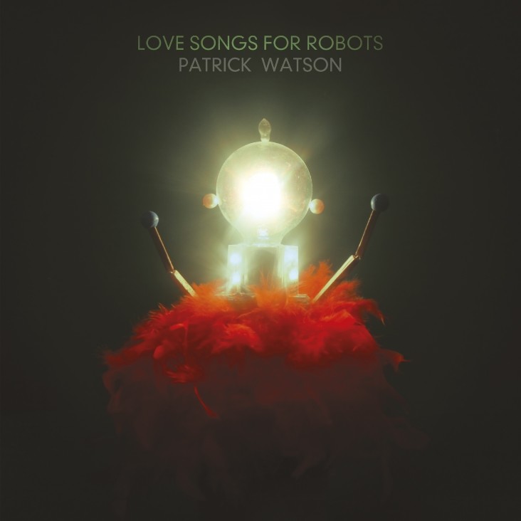 patrick watson love songs for robots
