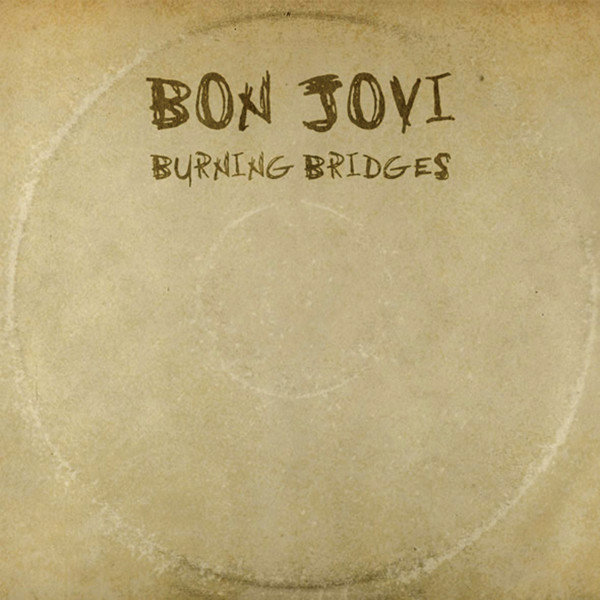 Bon Jovi Burning Bridges cover giusta