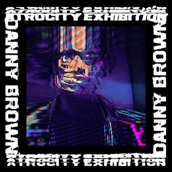 Recensione: Danny Brown - Atrocity Exhibition