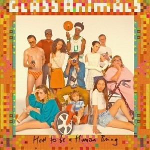 Recensione: Glass Animals – How To Be A Human Being