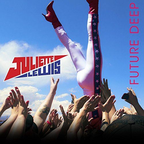 Juliette Lewis – Future Deep EP Recensione