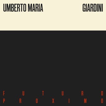 Umberto Maria Giardini - Futuro Proximo | Recensione