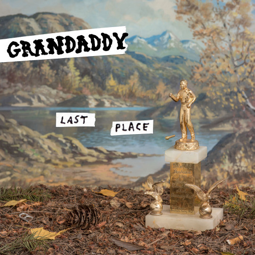 Grandaddy - Last Place | recensione