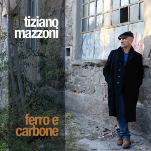Tiziano Mazzoni – Ferro e Carbone Recensione