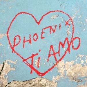 Phoenix – Ti Amo Recensione