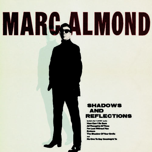 Marc Almond - Shadows And Reflections Recensione