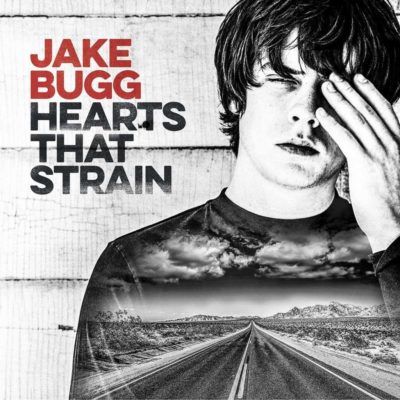 Jake Bugg – Hearts That Strain Recensione