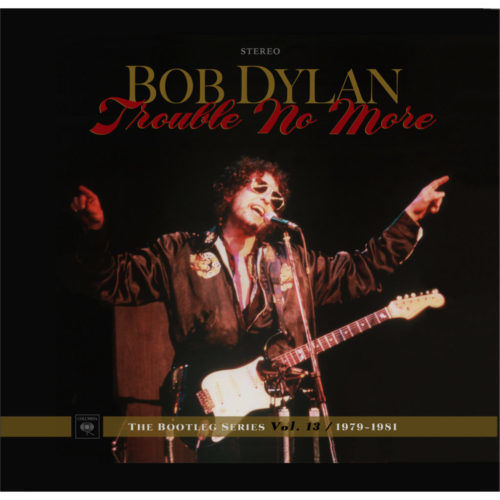 Bob Dylan - Trouble No More Recensione