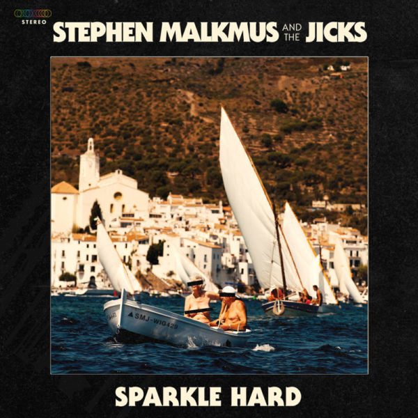 Stephen Malkmus And The Jicks - Sparkle Hard Recensione