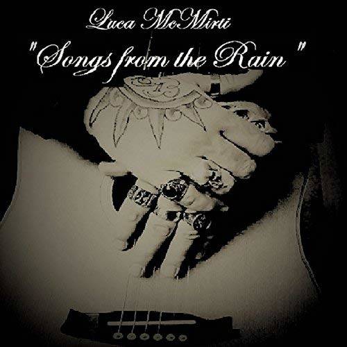Luca McMirti - Songs From The Rain