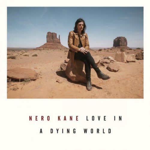 Nero Kane - Love In A Dying World