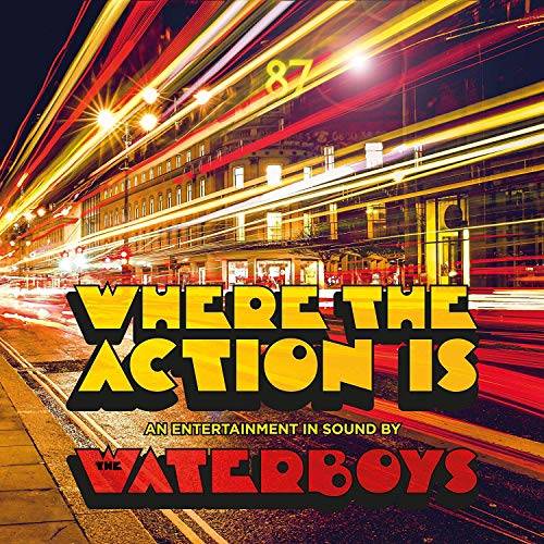 The Waterboys - Where The Action Is | Recensione