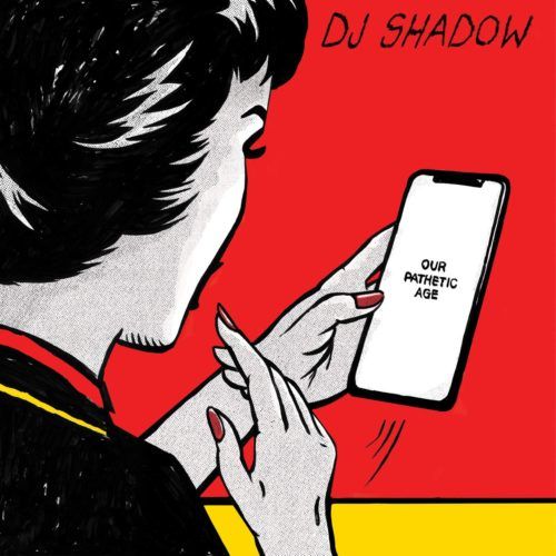 Recensione: DJ Shadow – Our Pathetic Age