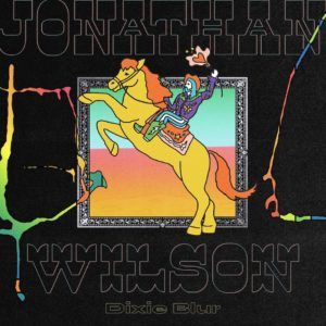 Recensione: Jonathan Wilson – Dixie Blur