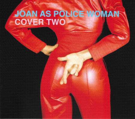 Recensione: Joan As Police Woman - Cover Two
