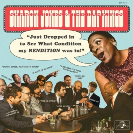 Recensione: Sharon Jones & The Dap-Kings - Just Dropped In (To See What Condition My Rendition Was In)