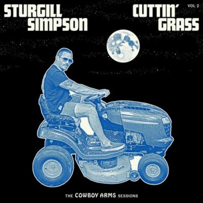 Sturgill Simpson - Cuttin Grass Vol. 2