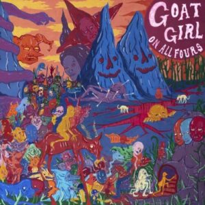 Goat Girl – On All Four