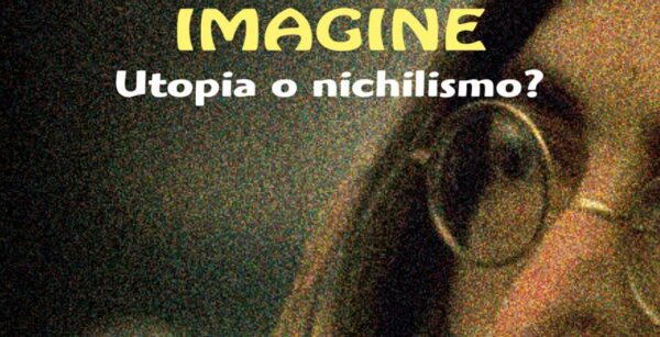 David Nieri, Imagine. Utopia o nichilismo?