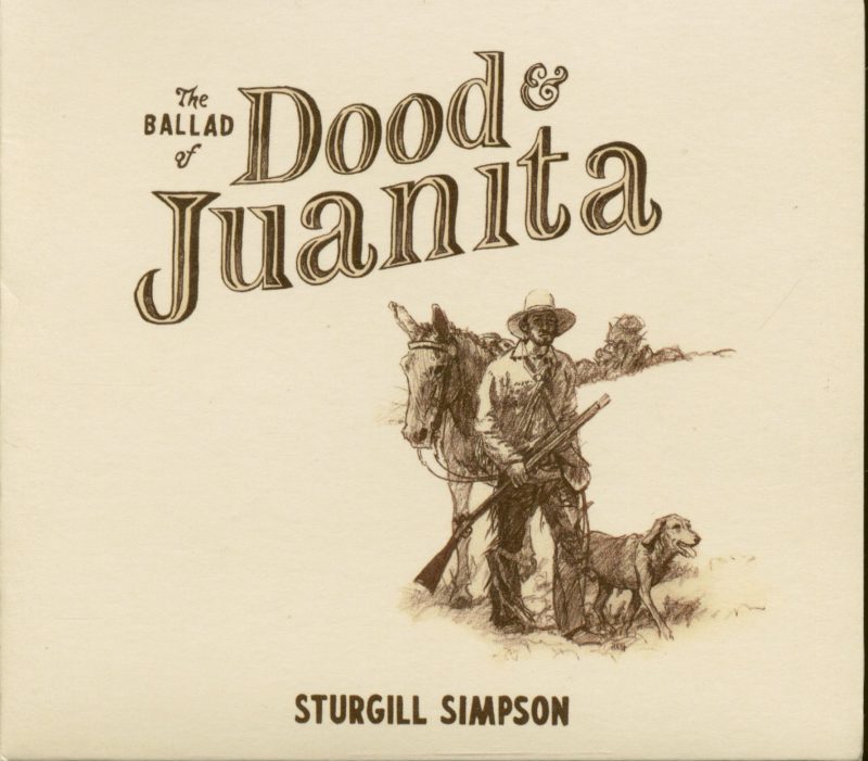 Recensione: Sturgill Simpson – The Ballad Of Dood And Juanita