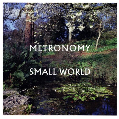 Metronomy – Small World