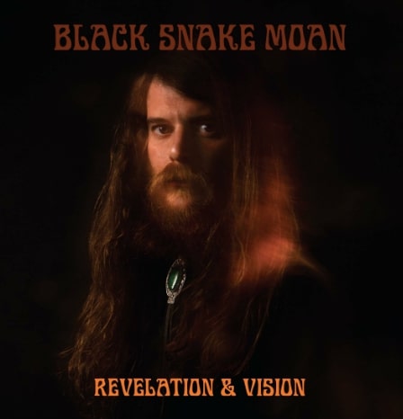 Black Snake Moan - Revelation & Vision