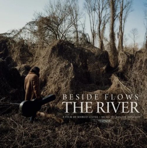 Davide Tosches – Beside Flows The River