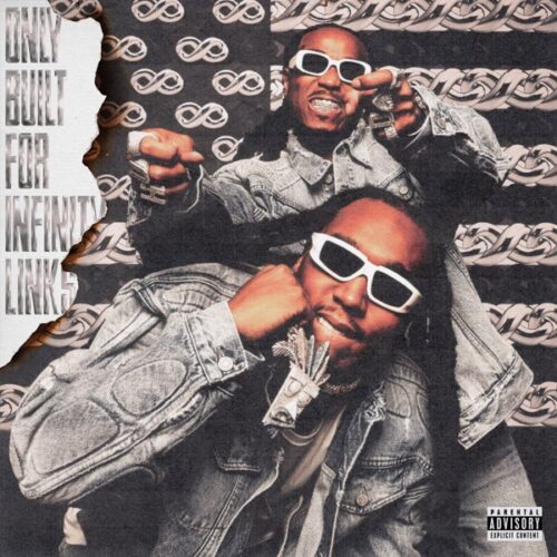Quavo & Takeoff – Only Built for Infinity Links