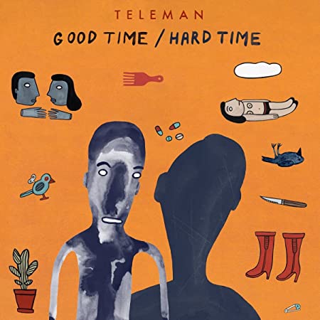 Teleman – Good Time / Hard Time