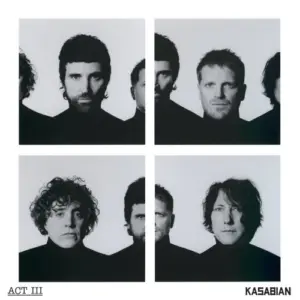 Act III riporta i Kasabian di nuovo in cima alle classifiche: la recensione